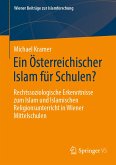 Ein Österreichischer Islam für Schulen? (eBook, PDF)
