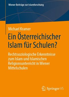 Ein Österreichischer Islam für Schulen? (eBook, PDF) - Kramer, Michael