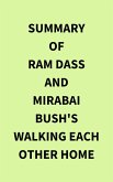 Summary of Ram Dass and Mirabai Bush's Walking Each Other Home (eBook, ePUB)