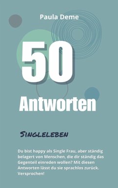 50 Antworten: Singleleben (eBook, ePUB) - Deme, Paula