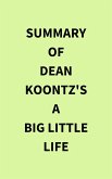 Summary of Dean Koontz's A Big Little Life (eBook, ePUB)