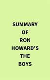 Summary of Ron Howard's The Boys (eBook, ePUB)