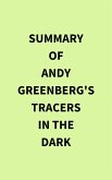 Summary of Andy Greenberg's Tracers in the Dark (eBook, ePUB)