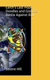 Earth's Last Hope, Doodles and Gizmo's Battle Against Evil (eBook, ePUB)