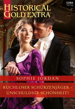 Ruchloser Schürzenjäger - unschuldige Schönheit? (eBook, ePUB) - Jordan, Sophie