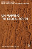 Un-Mapping the Global South (eBook, ePUB)