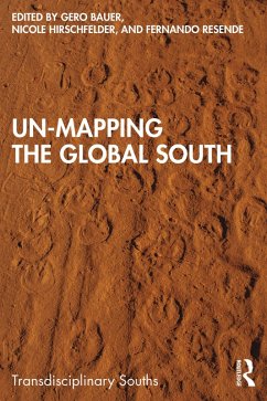 Un-Mapping the Global South (eBook, ePUB)