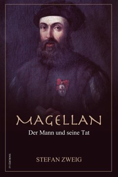 Magellan (eBook, ePUB) - Zweig, Stefan; Zweig, Stefan