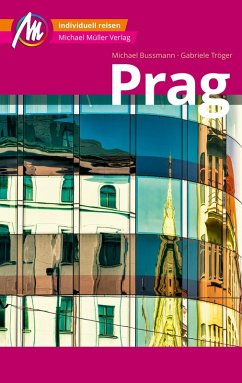 Prag MM-City Reiseführer Michael Müller Verlag (eBook, ePUB) - Tröger, Gabriele; Bussmann, Michael