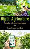 Digital Agriculture : Transforming the Landscape of Sustainable Farming (eBook, ePUB)