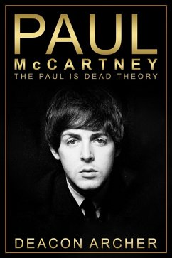 PAUL McCARTNEY - The Paul Is Dead Theory (eBook, ePUB) - Archer, Deacon