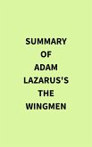 Summary of Adam Lazarus's The Wingmen (eBook, ePUB)