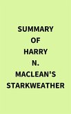 Summary of Harry N. MacLean's Starkweather (eBook, ePUB)