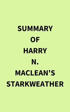 Summary of Harry N. MacLean's Starkweather (eBook, ePUB) - IRB Media