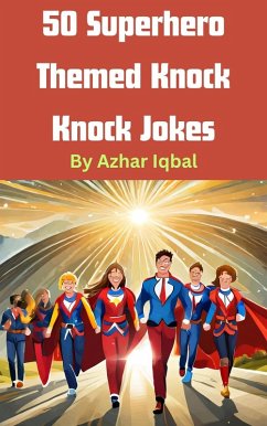 Cover 50 Superhero Knock Knock Jokes (eBook, ePUB)