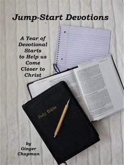 Jump Start Devotions: A Year of Devotional Starts to Help Us Come Closer to Christ (eBook, ePUB) - Chapman, Ginger