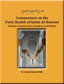 Commentary On the Forty Hadith of Imam Al Nawawi - Timeless Prophetic Gems of Guidance and Wisdom (eBook, ePUB)