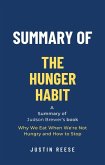 Summary of The Hunger Habit by Judson Brewer: Why We Eat When We're Not Hungry and How to Stop (eBook, ePUB)