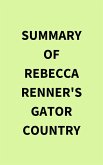 Summary of Rebecca Renner's Gator Country (eBook, ePUB)
