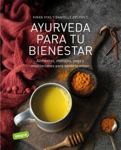 Ayurveda para tu bienestar (eBook, PDF) - Vyas, Kiran; Belforti, Danielle