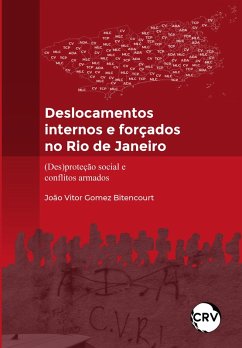 Deslocamentos internos e forçados no rio de janeiro (eBook, ePUB) - Bitencourt, João Vitor Gomez