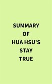 Summary of Hua Hsu's Stay True (eBook, ePUB)