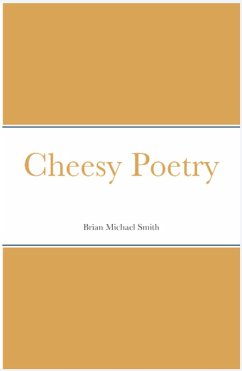 Cheesy Poetry (eBook, ePUB) - Smith, Brian