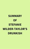 Summary of Stefanie Wilder-Taylor's Drunkish (eBook, ePUB) Summary of Stefanie Wilder-Taylor's Drunkish (eBook, ePUB)