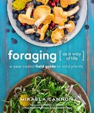 Foraging as a Way of Life (eBook, ePUB) Foraging as a Way of Life (eBook, ePUB)
