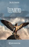 Teenbird (eBook, ePUB)