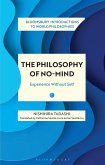 The Philosophy of No-Mind (eBook, ePUB)