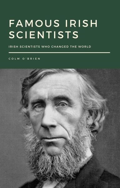 Famous Irish Scientists (eBook, ePUB) Famous Irish Scientists (eBook, ePUB)