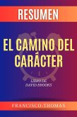 Resumen de El Camino del Carácter de Libro de David Brooks (Francis Spanish Series, #1) (eBook, ePUB)