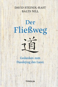 Der Fließweg (eBook, ePUB) - Steindl-Rast, David; Nill, Balts