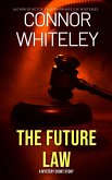 The Future Law: A Mystery Short Story (eBook, ePUB) The Future Law: A Mystery Short Story (eBook, ePUB)