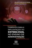 Caminhos para a implantação do Sistema Dual no ensino de administração (eBook, ePUB)