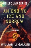 An End to Ice and Sorrow (Hellbound, #4) (eBook, ePUB)