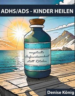 Cover ADHS/ADS - KINDER HEILEN (eBook, PDF)