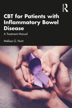 CBT for Patients with Inflammatory Bowel Disease (eBook, ePUB) - Hunt, Melissa G.