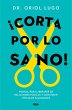 ¡Corta por lo sano! (eBook, ePUB) - Bild 1