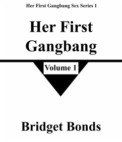 Cover Her First Gangbang (Her First Gangbang Sex Series 1, #1) (eBook, ePUB)