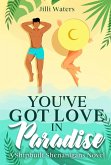 You've Got Love in Paradise (Shipbuilt Shenanigans, #3) (eBook, ePUB)