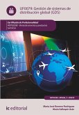 Gestión de sistemas de distribución global (GDS). HOTG0208 (eBook, ePUB)