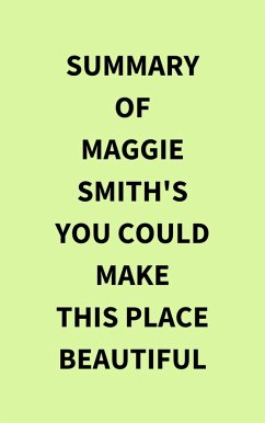 Cover Summary of Maggie Smith's You Could Make This Place Beautiful (eBook, ePUB)