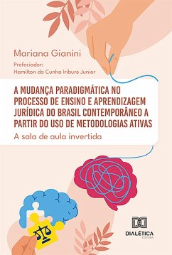 Cover A mudança paradigmática no processo de ensino e aprendizagem jurídica do Brasil contemporâneo a partir do uso de metodologias ativas (eBook, ePUB)