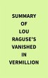 Summary of Lou Raguse's Vanished in... - Bild 1