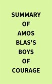 Summary of Amos Blas's Boys of Courage (eBook, ePUB)