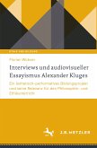 Interviews und audiovisueller Essayismus Alexander Kluges (eBook, PDF)