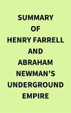 Summary of Henry Farrell and Abraham Newman's Underground Empire (eBook, ePUB)