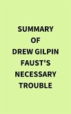 Summary of Drew Gilpin Faust's Necessary Trouble (eBook, ePUB)